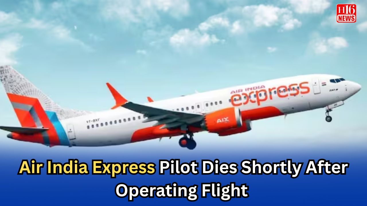 Air India Express Pilot Dies Shortly After Operating Flight